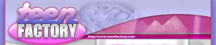 Teen Factory - Hardcore Teen Porn Videos & Photos